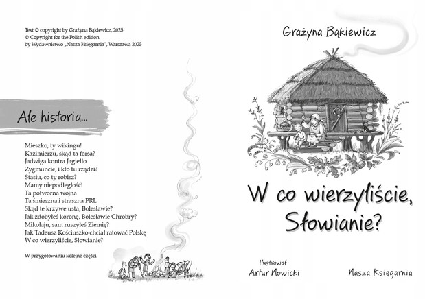 W co wierzyliście, Słowianie? Ale historia... Grażyna Bąkiewicz | Mity i życie dawnych Słowian