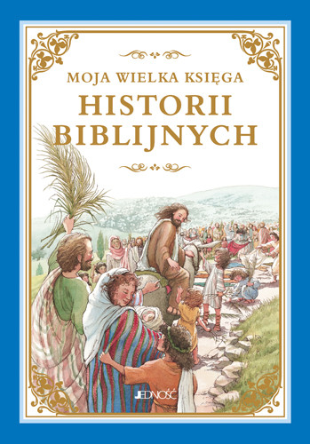 Moja wielka księga historii biblijnych Heidi Hess Saxton