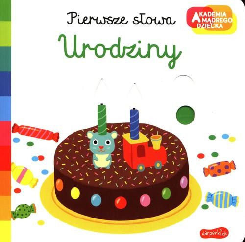 Pierwsze Słowa Urodziny Akademia Mądrego Dziecka N. Choux 0+ HarperKids