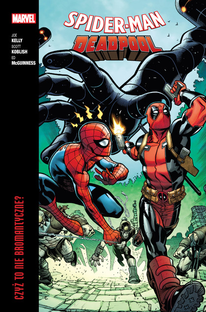 Spider-Man/Deadpool. Czyż to nie bromantyczne? Tom 1 praca zbiorowa