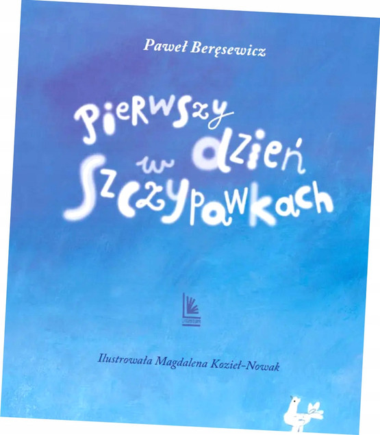 Pierwszy dzień w Szczypawkach Paweł Beręsewicz, Magdalena Kozieł-Nowak