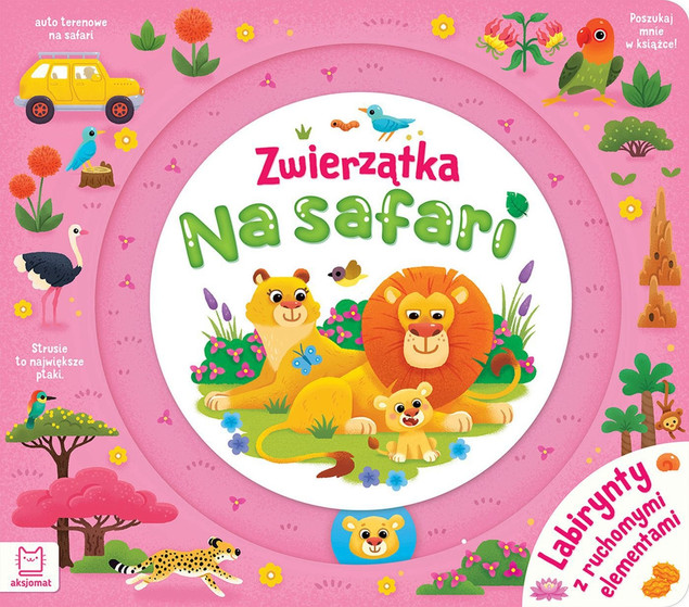 Zwierzątka na Safari: Labirynty Ruchome Elementy - Książka Agnieszka Bator dla Dzieci