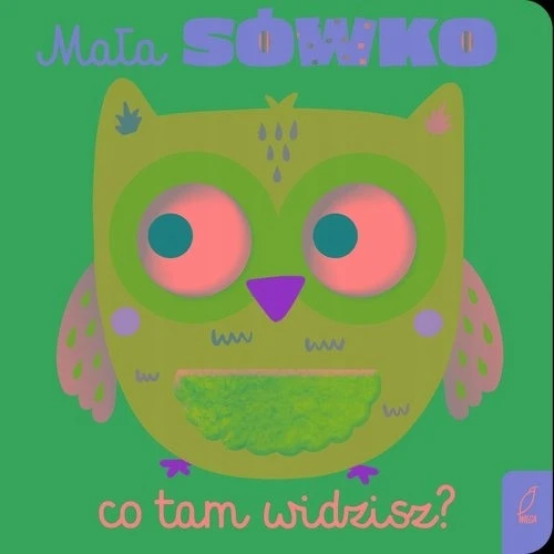 Mała sówko, co tam widzisz? Praca zbiorowa