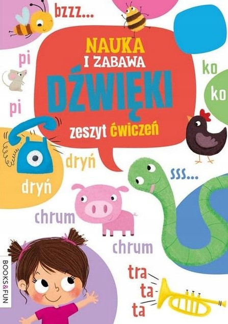 Nauka i zabawa. Dźwięki. Zeszyt ćwiczeń – praca zbiorowa