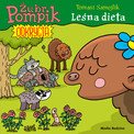 Żubr Pompik. Odkrycia Leśna dieta Tomasz Samojlik