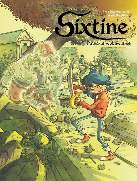 Sixtine T.3 Pirackie wybawienie Frdric Maupom Aude Soleilhac