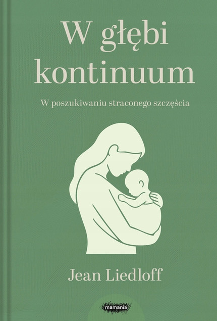 W głębi kontinuum Jean Liedloff