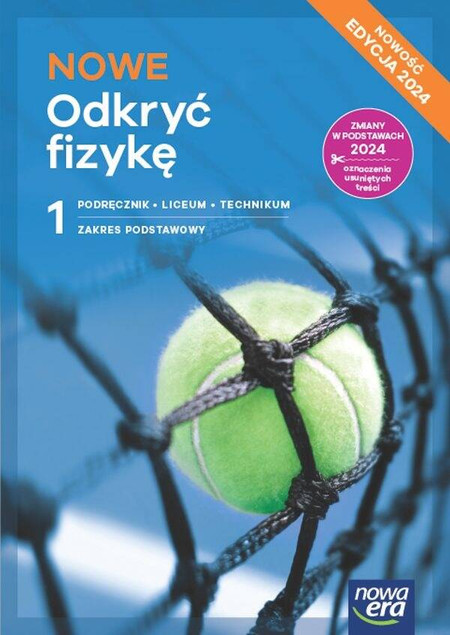 FIZYKA LO 1 Nowe Odkryć FIZYKĘ Podręcznik ZP Nowa Era 2024