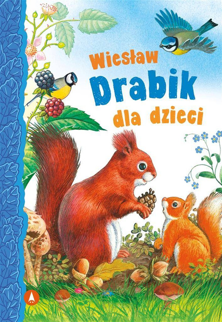 Wiesław Drabik Dla Dzieci Bajki i Wierszyki 3+ Skrzat