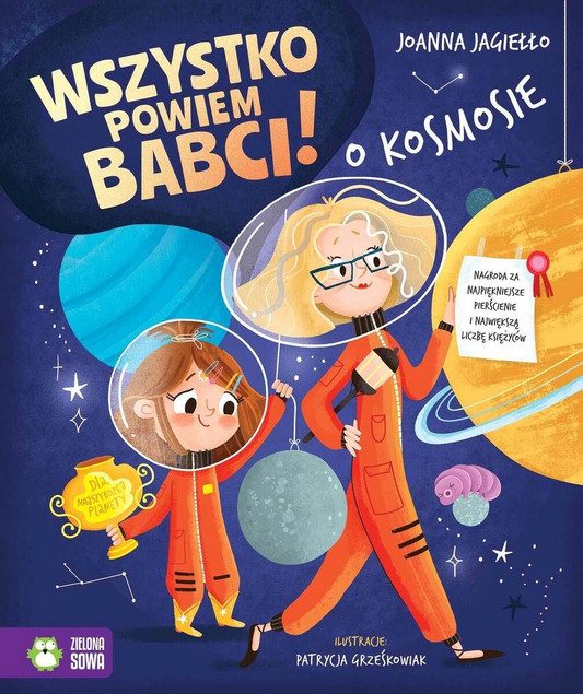 Książka Wszystko powiem babci! O kosmosie Joanna Jagiełło dla dzieci