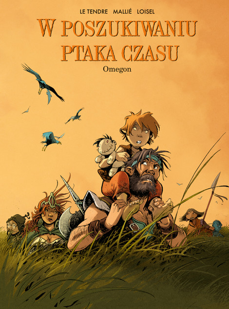 W poszukiwaniu Ptaka Czasu. Omegon. Tom 8 Komiks Egmont. Finał