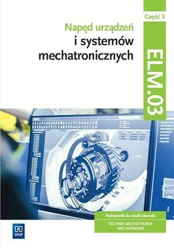 NAPĘD URZĄDZEŃ I SYSTEMÓW MECHATRONICZNYCH ELM.03