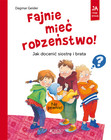 Fajnie mieć rodzeństwo! Dagmar Geisler