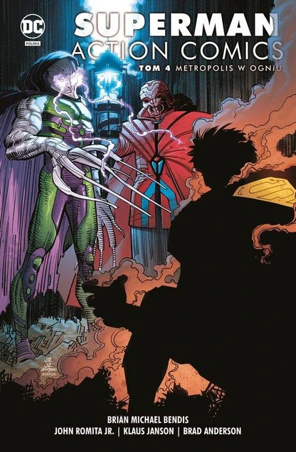 Superman Action Comics Metropolis w ogniu Tom 5 Brian Michael Bendis, John Romita_1