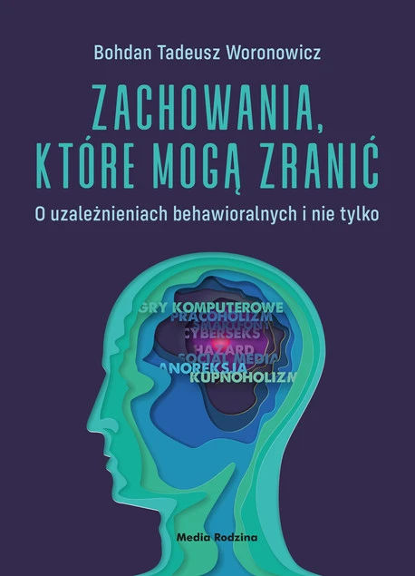 Zachowania, które mogą zranić. Bohdan Woronowicz