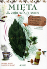 Mięta. Dla zdrowia i urody – Laurent Bourgeois