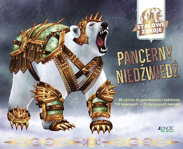 Pancerny niedźwiedź. Stalowe zbroje – praca zbiorowa