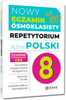 Egzamin ósmoklasisty 2026 na 100% Arkusze Język polski NOWE WYDANIE GREG