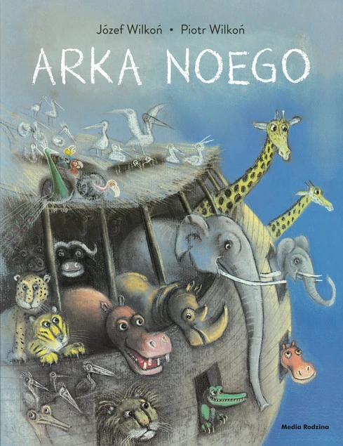 Arka Noego Piotr Wilkoń