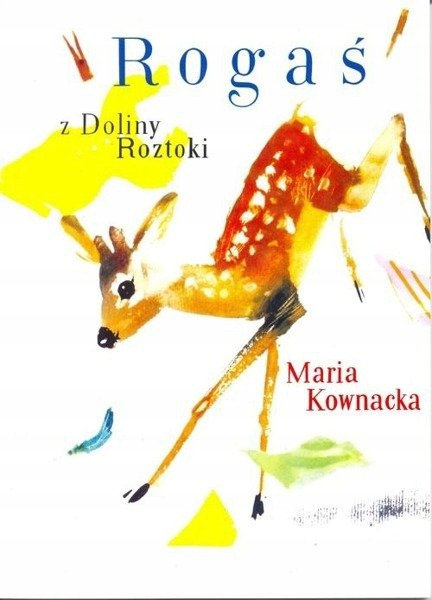 Rogaś z Doliny Roztoki Maria Kownacka