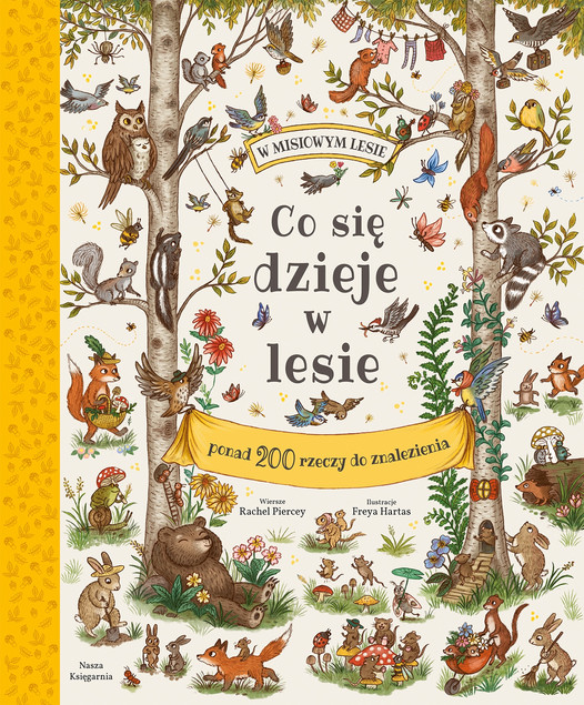 Co się dzieje w lesie? Freya Hartas, Rachel Piercey – Wiersze i Przygody dla Dzieci