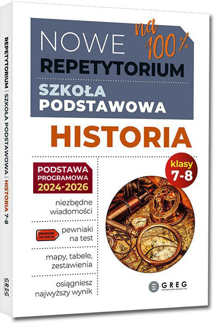 Historia 7-8 Repetytorium 2025/2026 Aktualna Podstawa Programowa + Tablice