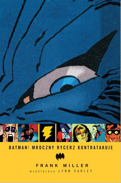 Batman Mroczny Rycerz kontratakuje Frank Miller