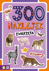 300 NAKLEJEK. ZWIERZĘTA PRACA ZBIOROWA