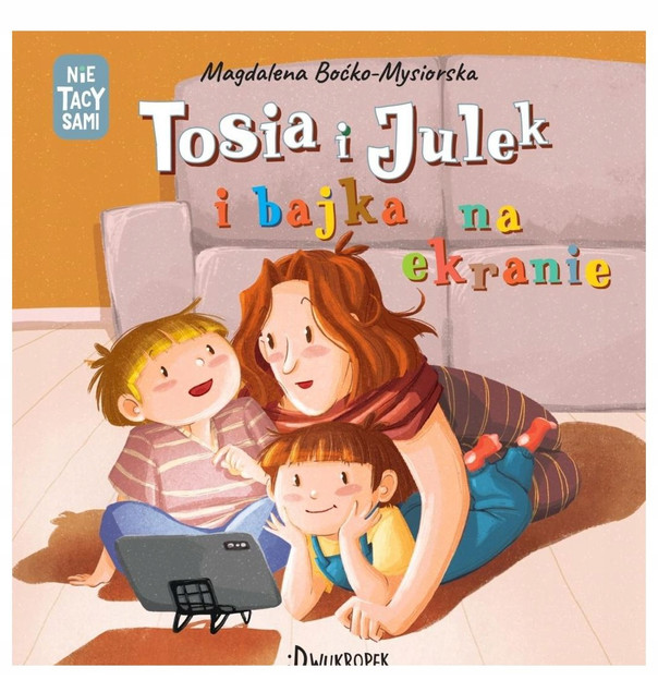 Tosia i Julek i bajka na ekranie Magdalena Boćko-Mysiorska