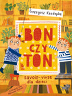 Bon czy ton. Savoir-vivre dla dzieci Grzegorz Kasdepke (Zaktualizowane wydanie)