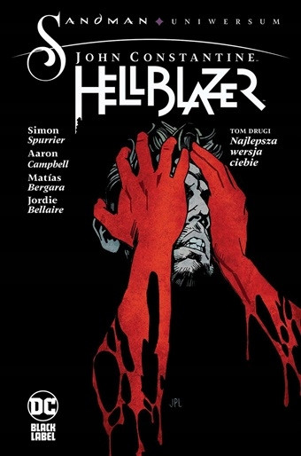 John Constantine Hellblazer Tom 2 Najlepsza wersja ciebie Simon Spurrier