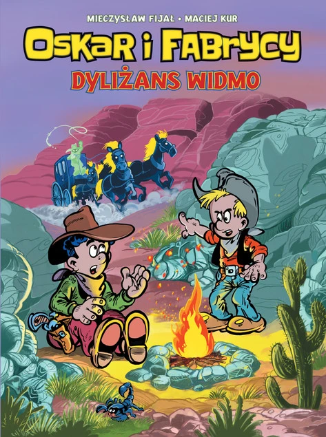 Oskar i Fabrycy Tom 2 Dyliżans widmo Maciej Kur_1