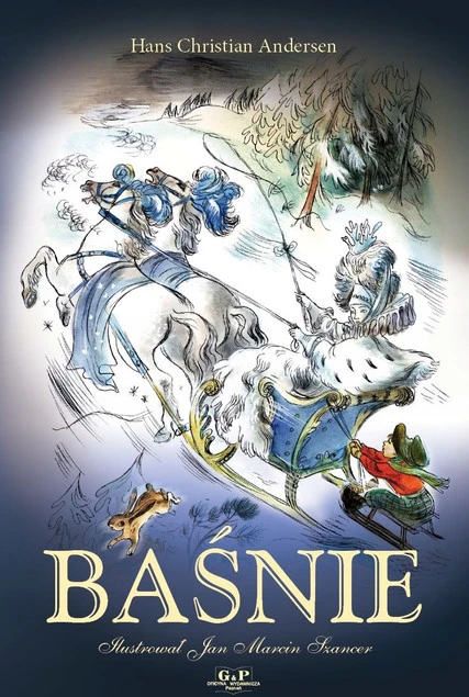 Baśnie Hans Christian Andersen z ilustracjami Szancera