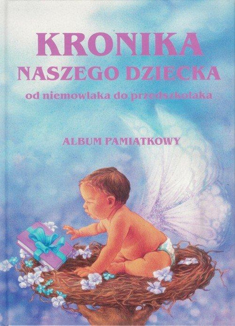 Kronika naszego dziecka Błażej Kusztelski
