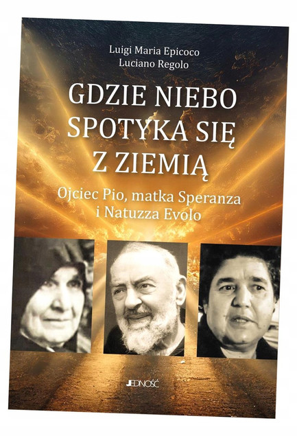 Gdzie niebo spotyka się ziemią Epicoco Luigi Maria, Luciano Regolo