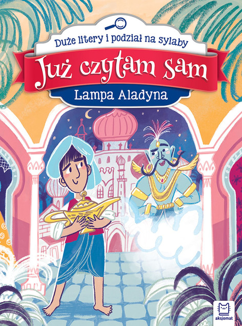 Już Czytam Sam Lampa Aladyna Duże Litery i Podział Na Sylaby 4+ Aksjomat