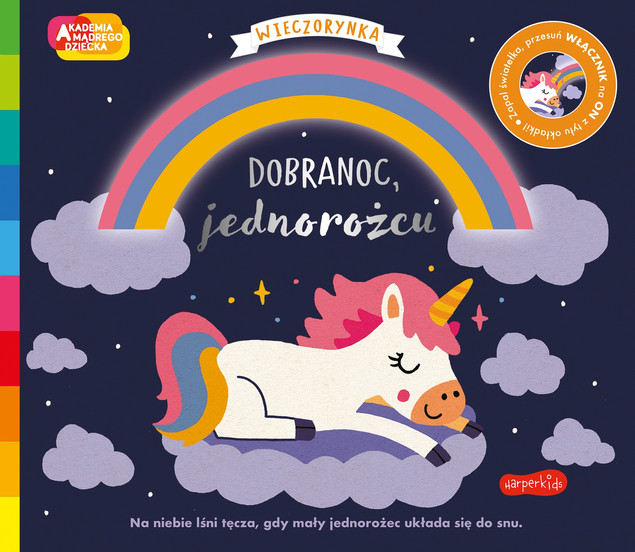 Dobranoc, jednorożcu. Akademia Mądrego Dziecka
