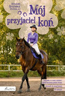 Mój przyjaciel koń Aleksandra Grzywacz