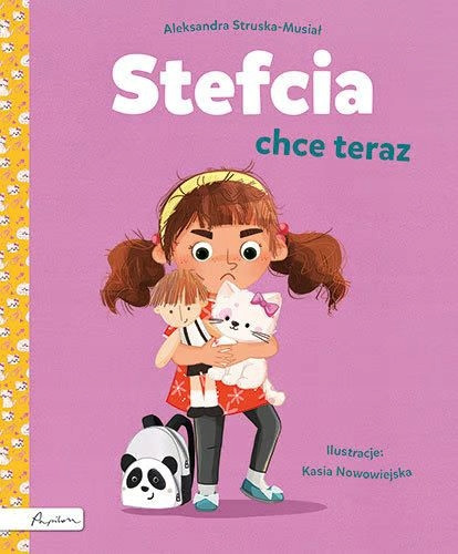 Stefcia chce teraz. Aleksandra Struska-Musiał