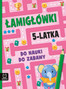Łamigłówki 5-latka. Do nauki, do zabawy Beata Karlik Bogusław Michalec