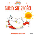 Uczucia Gucia. Gucio się złości Aurelie Chien Chow Chine