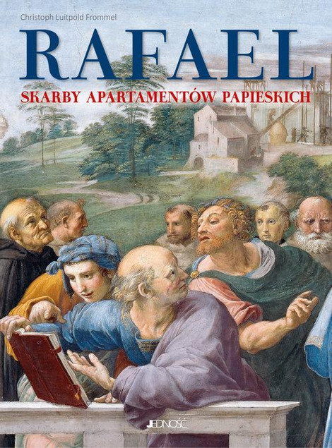 Rafael. Skarby apartamentów papieskich – Christoph Luitpold Frommel