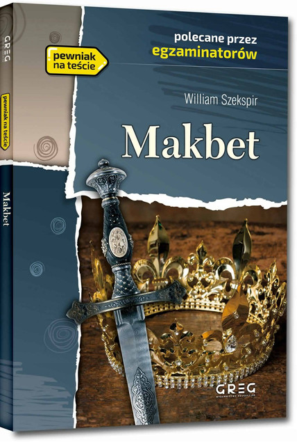 Makbet – William Szekspir, lektura z opracowaniem Greg Pewniak na teście