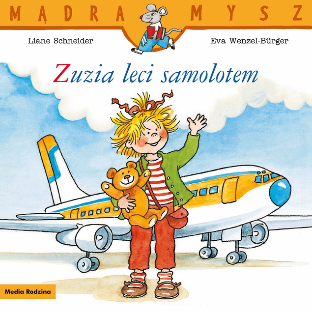 Mądra Mysz. Zuzia leci samolotem Liane Schneider