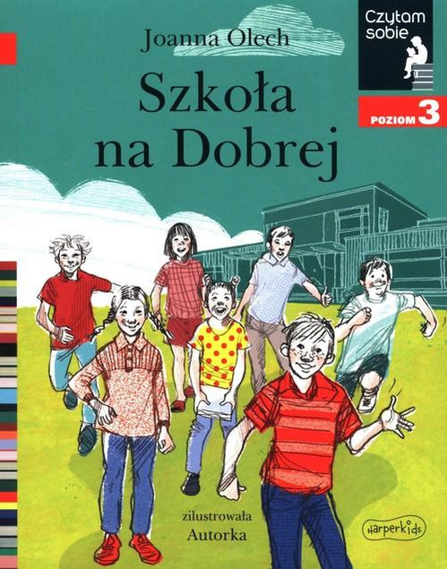 Czytam sobie. Szkoła na Dobrej. Poziom 3