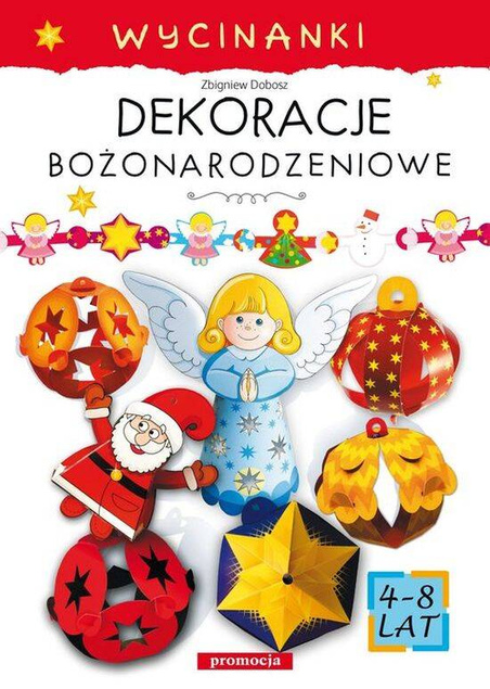 Wycinanki Dekoracje bożonarodzeniowe Zbigniew Dobosz wyd. Siedmioróg