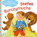 Stefek Burczymucha Maria Konopnicka Bajki i Wierszyki 1+ Skrzat