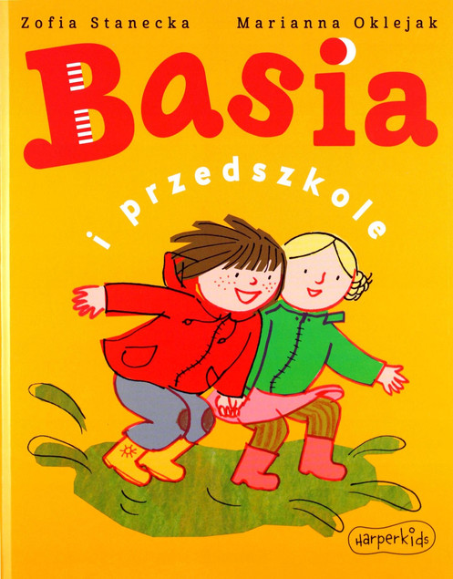 Basia i przedszkole - Zofia Stanecka, Marianna Oklejak