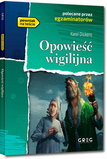 OPOWIEŚĆ WIGILIJNA Lektura Z Opracowaniem Karol Dickens BR Greg