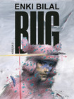 Bug. Tom 3 – Enki Bilal (praca zbiorowa) [Komiks]